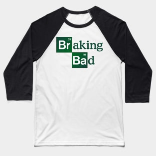 Braking Badly Breaking Bad Driver Bumper Sticker Baseball T-Shirt